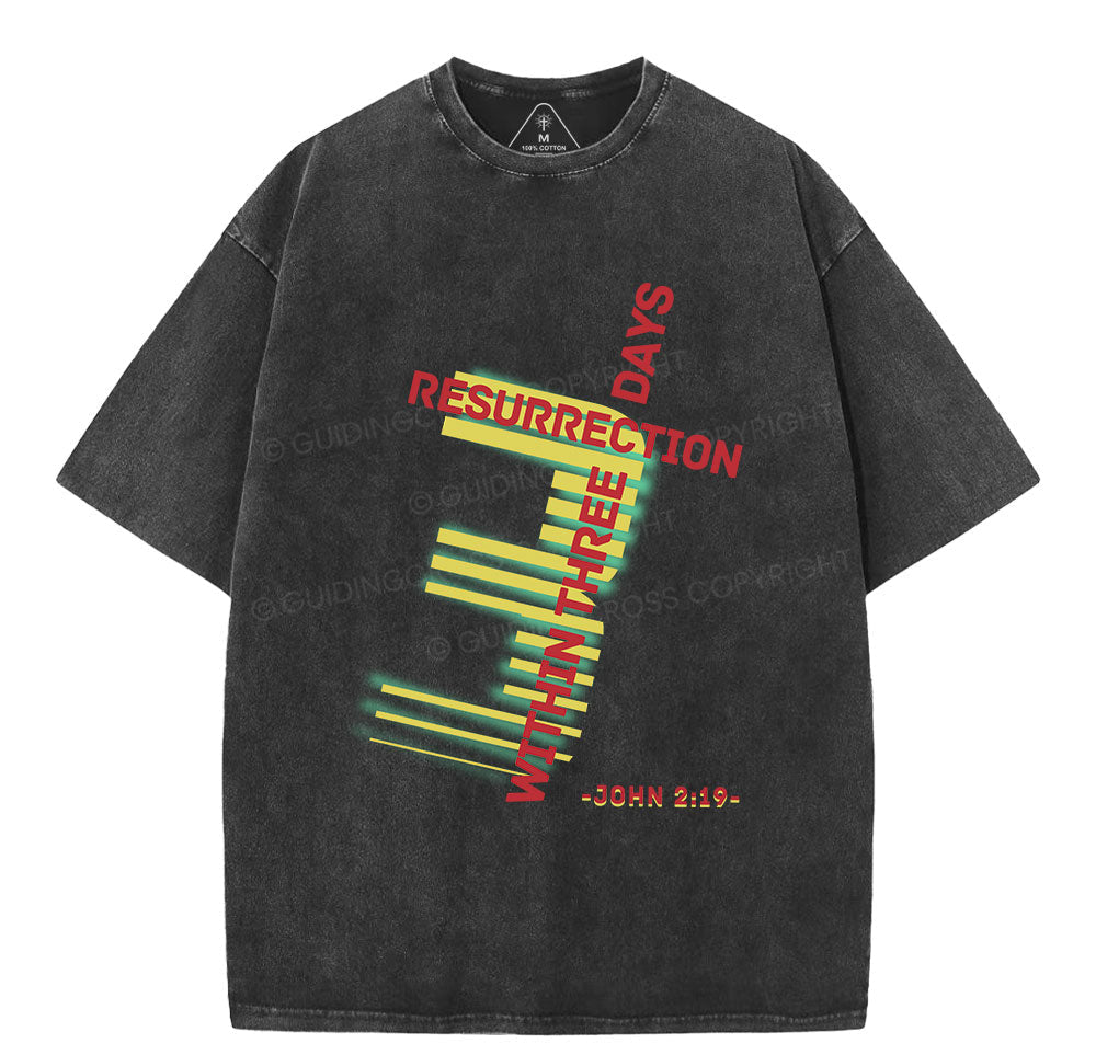 Resurrection Within Three Days Christian Washed TShirt  