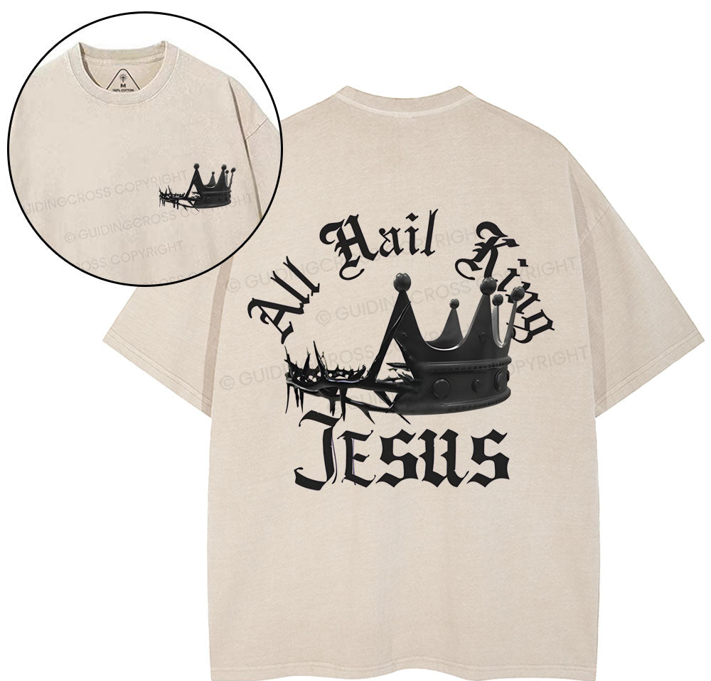 All Hail King Jesus Christian Washed TShirt  