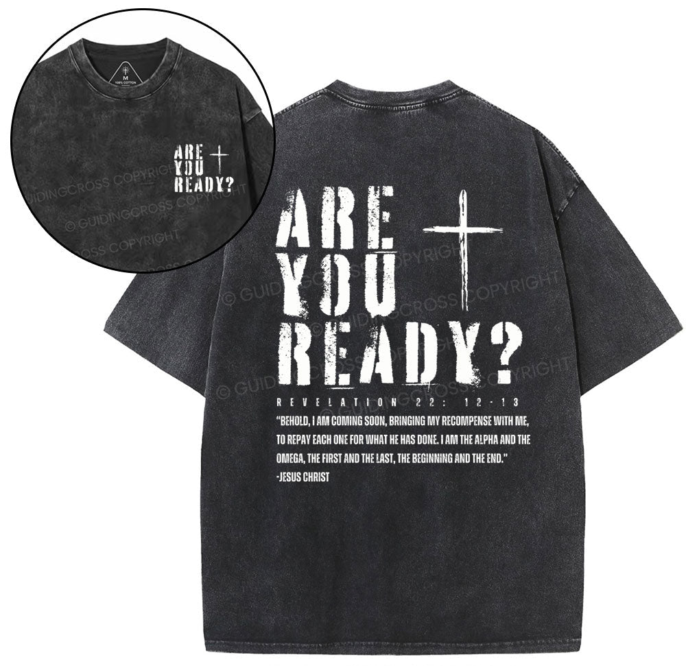 Are You Ready Christian Washed TShirt  