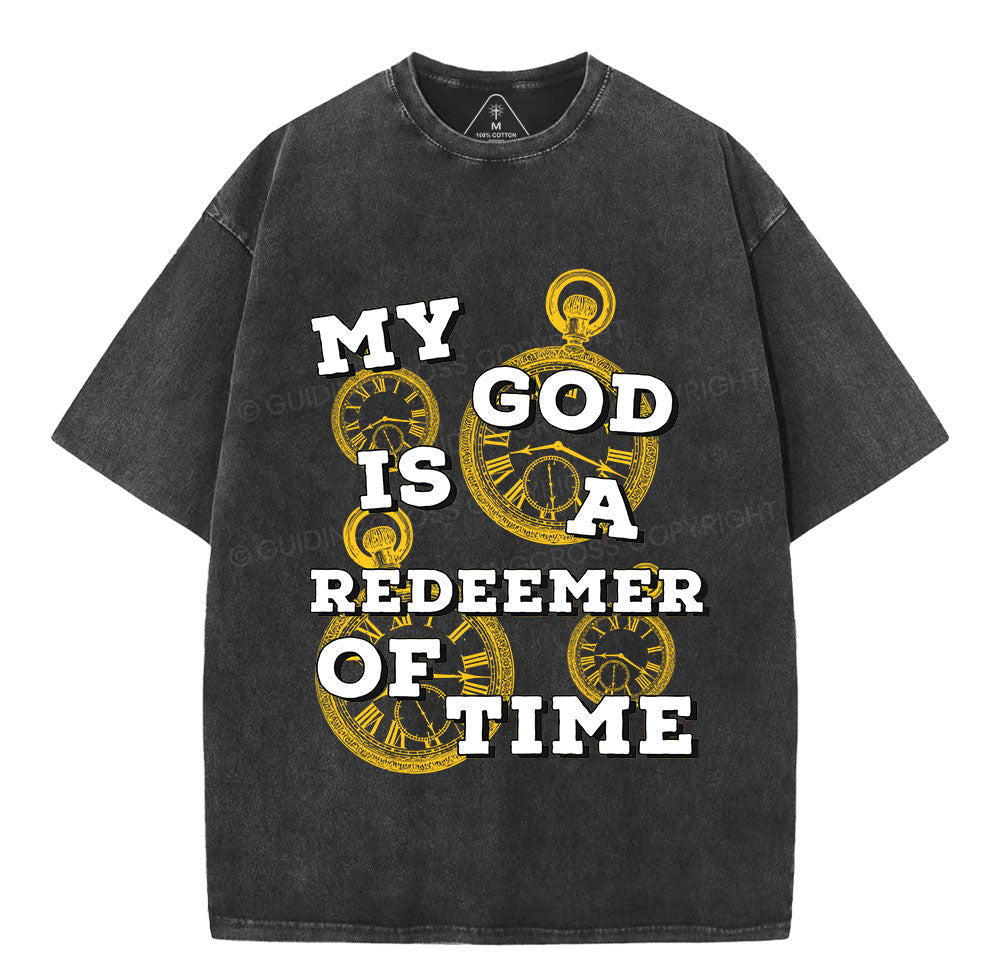 My God Is A Redeemer Of Time Christian Washed TShirt  