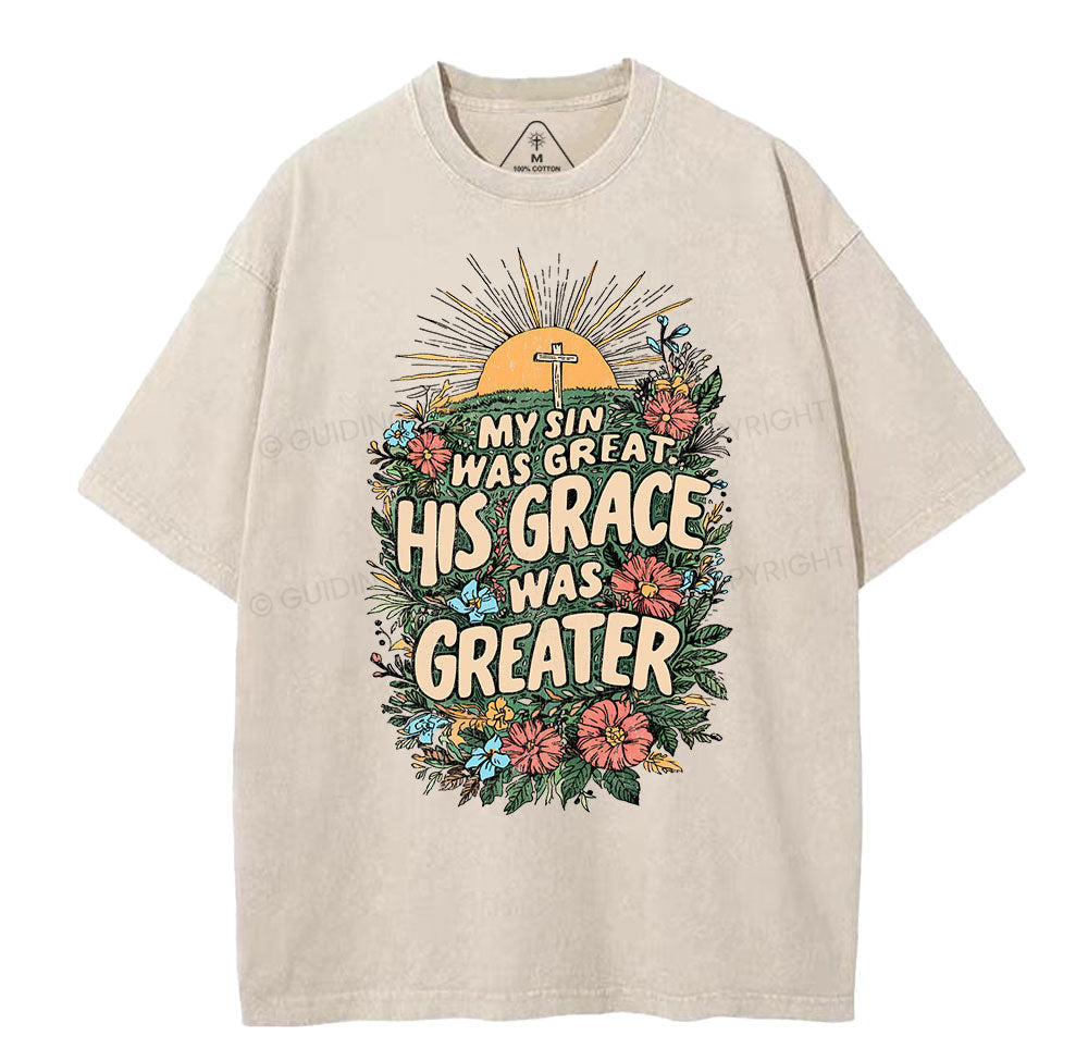 My Sin Was Great His Grace Was Greater Christian Washed TShirt  