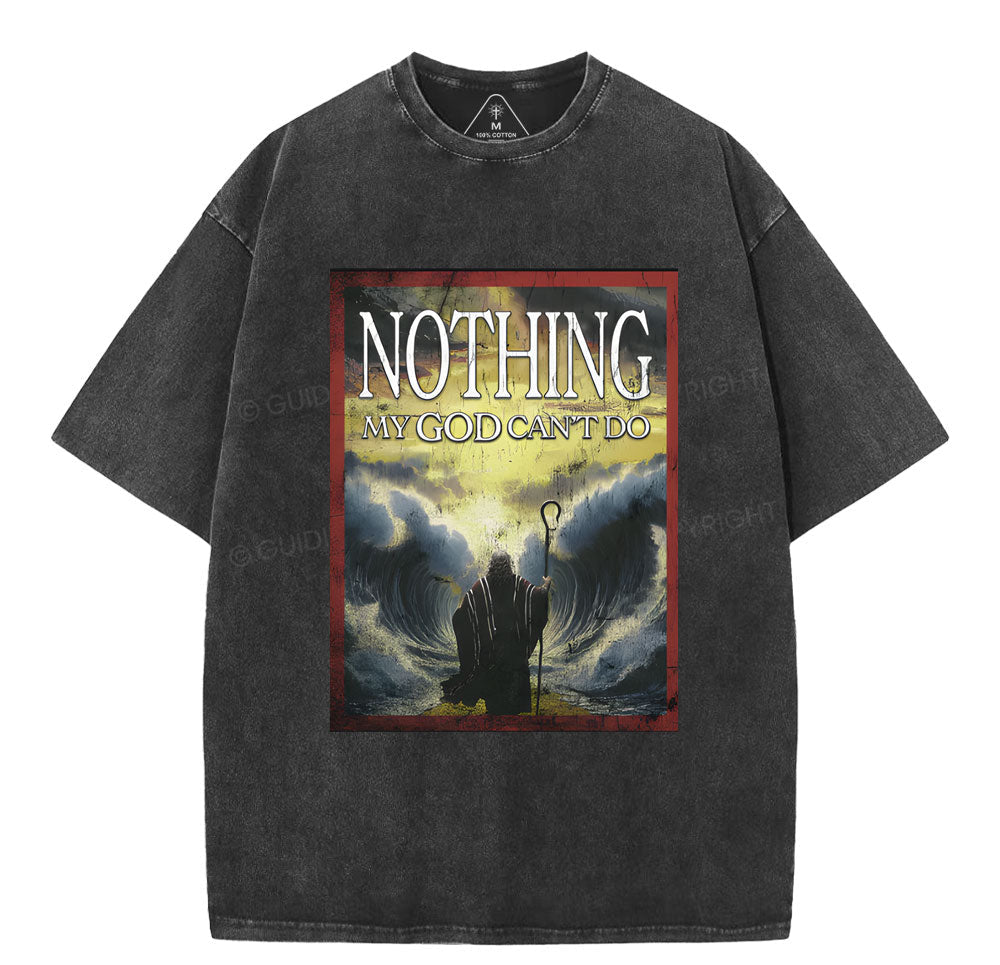 Nothing My God Can't Do Christian Washed TShirt  