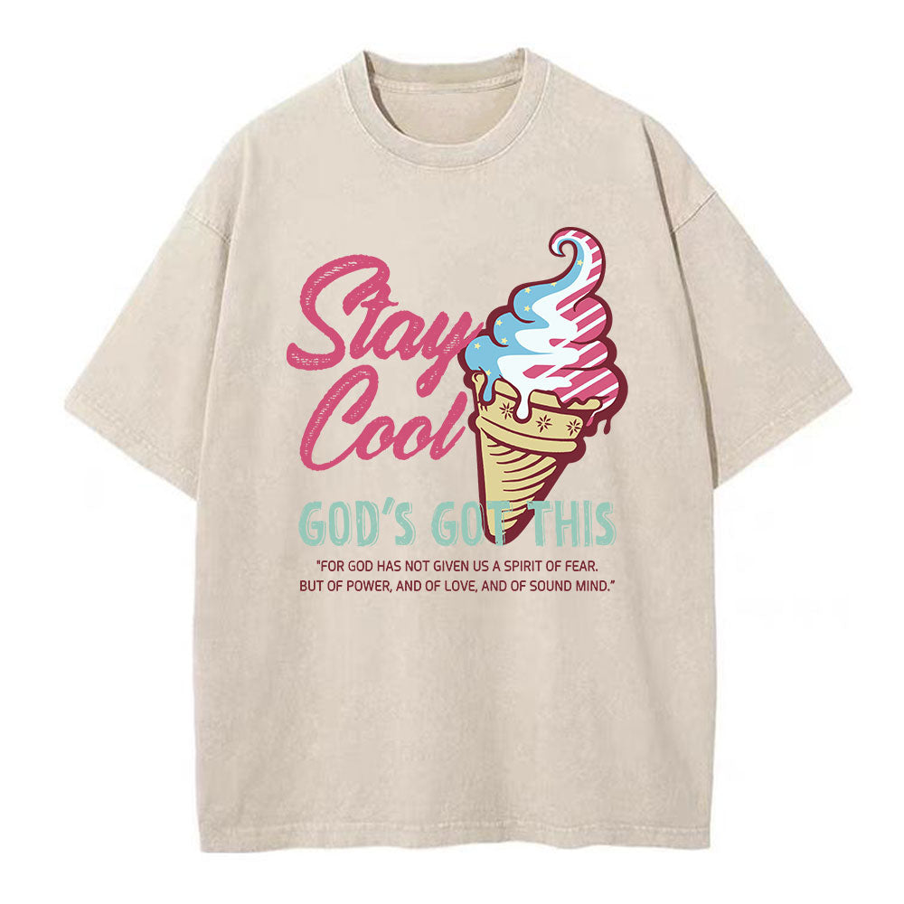 Stay Cool God's Got This Christian Washed TShirt  