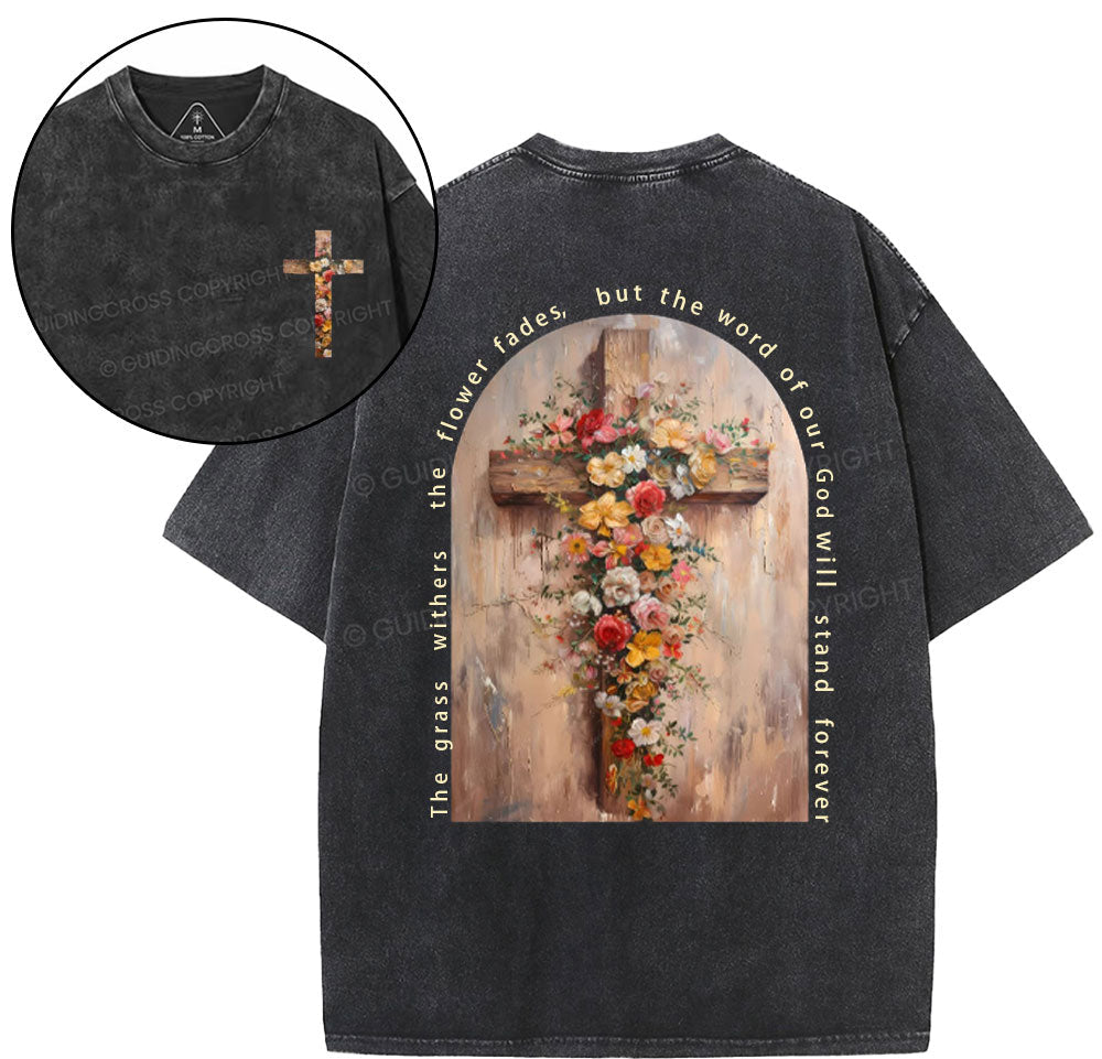 The Word Of Our God Will Stand Forever Christian Washed TShirt  