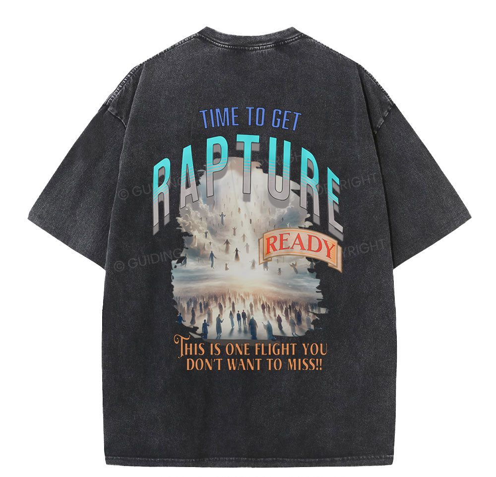 Time To Get Rapture Chirstian Washed TShirt  