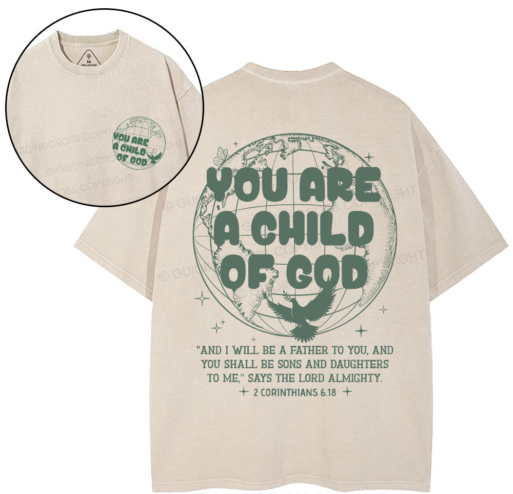 You Are A Child Of God Christian Washed TShirt  