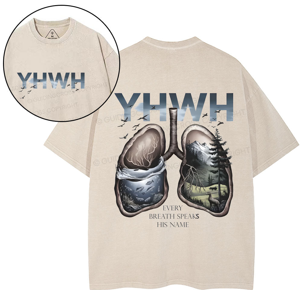 YHWH Every Breath Speaks His Name Christian Wahsed TShirt  