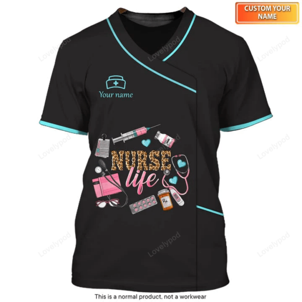 Nurse Life Uniform, Medical Scrubs Clothing Custom name Nursing Tshirt