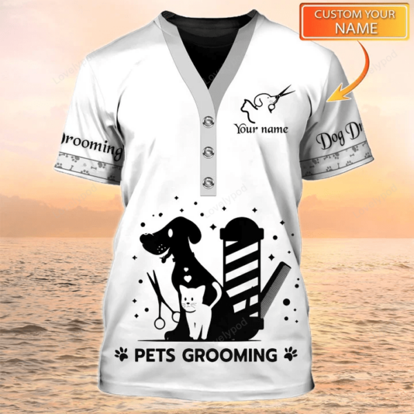 Pet Groomer Shirt, Pets Grooming Uniform White Pet Salon Personalized Name 3D Tshirt