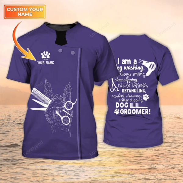 Dog Groomer Custom Shirts, I Am A Dog Washing Uniform, Salon Pet Personalized Name 3D Tshirt Purple