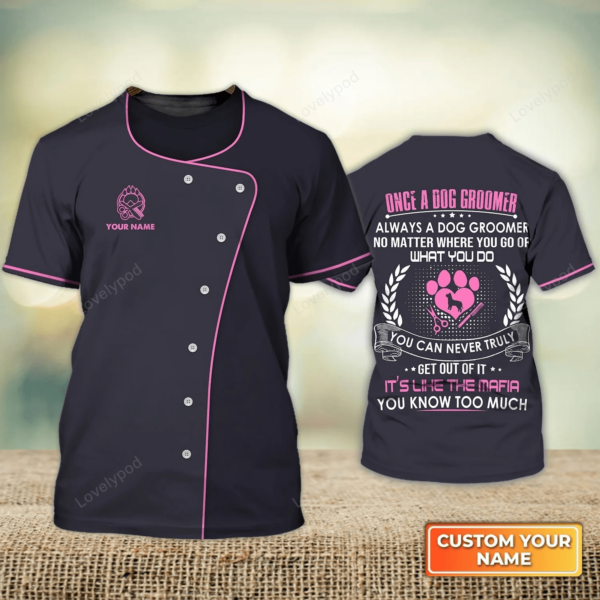 Custom 3D Groomer Shirt for men, One A Dog Groomer Pet Groomer Uniform Pink Salon Pet