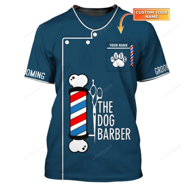 The Dog Barber T-shirt Pet Grooming Tee Shirt Groomer Uniform