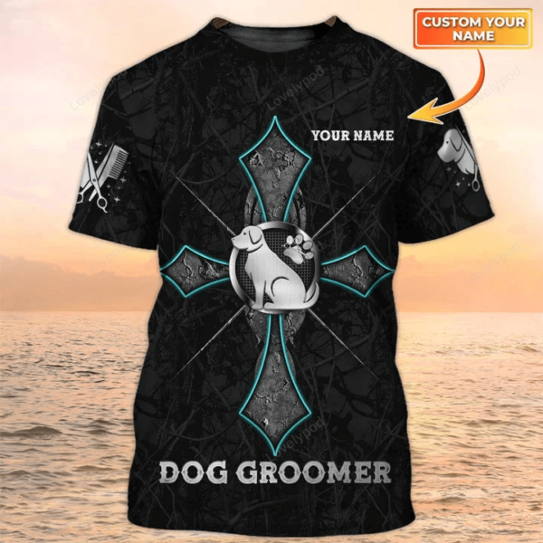 Personalized Name Cross Pet Groomer T Shirt, Pets Grooming Uniform, Pet Salon 3D Tshirt