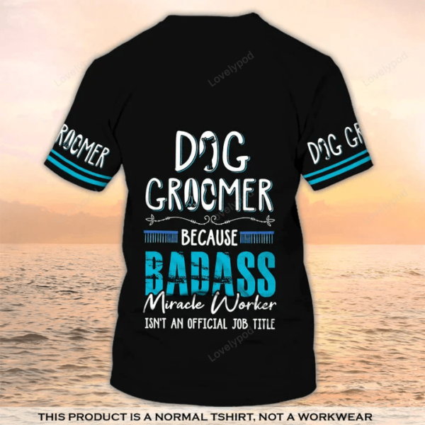 Dog Groomer T-shirt, Grooming Custom Shirts Pet Salon Uniform Black shirt for men and women - Image 3