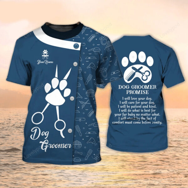 Dog Groomer Promise T-shirt, Grooming Custom Shirts, Pet Salon Uniform Dog Groomer Shirts